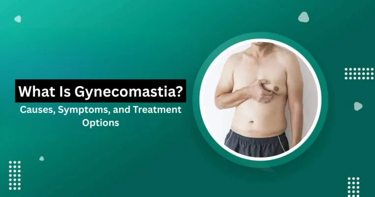 What is gynecomastia
