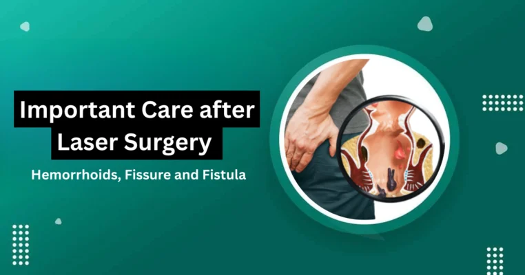 Care after Laser Surgery for Hemorrhoids